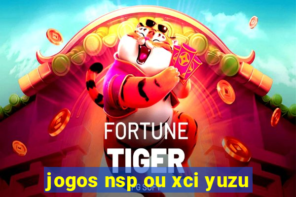 jogos nsp ou xci yuzu